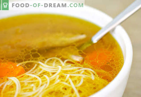 Sopa de caldo de galinha - as melhores receitas. Como corretamente e saboroso cozinhar sopa em caldo de galinha.